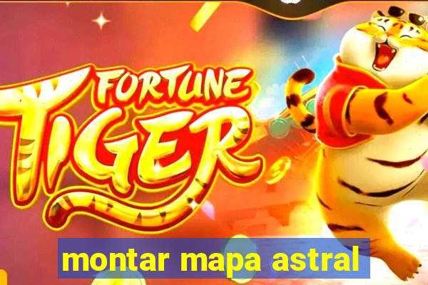 montar mapa astral